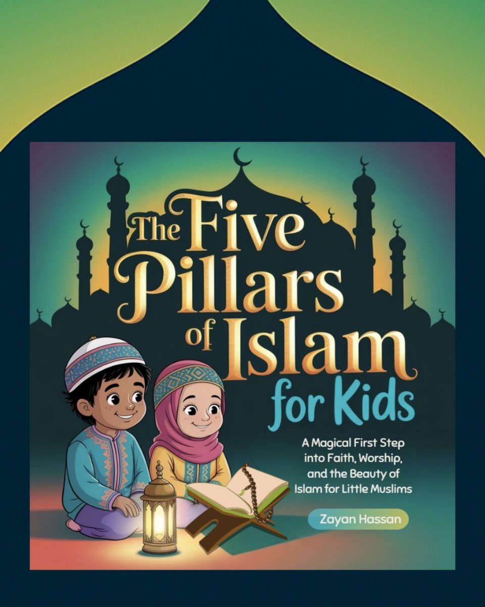 The Five Pillars of Islam for Kids - Islamic book for Muslim kids - cover