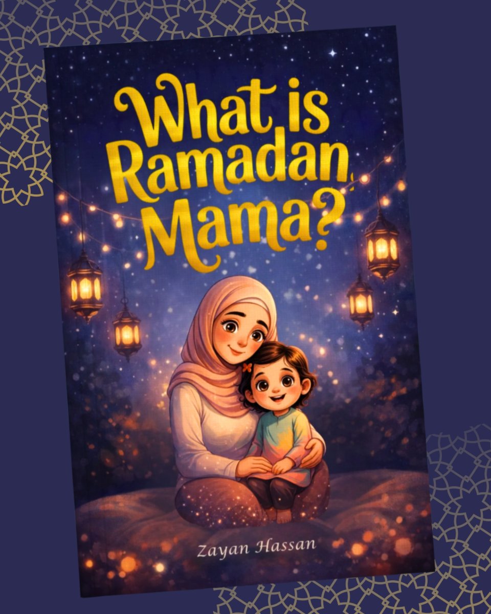 What Is Ramadan, Mama? - Islamic book for Muslim kids - cover